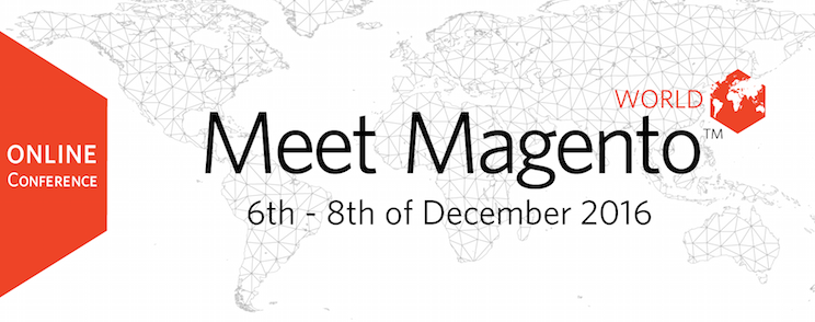 Meet Magento World brings Magento experts to your home and office