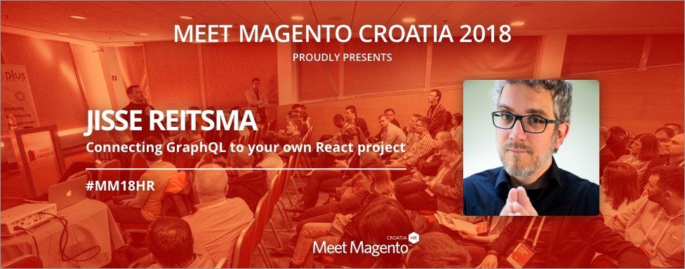 Jisse Reitsma will be sharing his knowledge on “Connecting GraphQL to your own React project” - MM18HR will be burning from hot PWA topics!