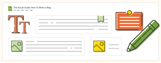 The Actual Guide: How to Write a Blog